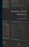 Morals And Morale Morals And Morale