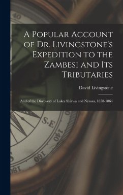 Cover A Popular Account of Dr. Livingstone's Expedition to the Zambesi and its Tributaries