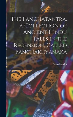 Cover The Panchatantra, a collection of ancient Hindu tales in the recension, called Panchakhyanaka