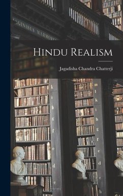 Hindu Realism - Chatterji, Jagadisha Chandra