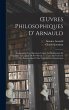 OEuvres Philosophiques D' Arnauld:... - Bild 1