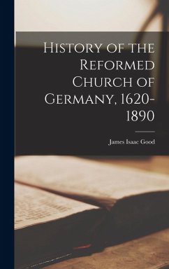 Cover History of the Reformed Church of Germany, 1620-1890