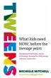 Tweens: What Kids Need Now, Before the... - Bild 1