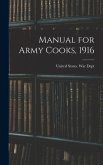 Manual for Army Cooks, 1916