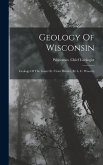 Geology Of Wisconsin: Geology Of The Lower St. Croix District, By L. C. Wooster