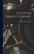 A Cotton Fabrics Glossary - Bild 1