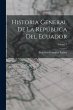 Historia General De La República Del... - Bild 1
