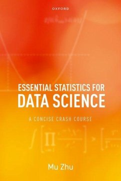 Essential Statistics for Data Science - Zhu, Mu (Professor, Professor, University of Waterloo)