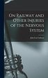 On Railway and Other Injuries of the... - Bild 1