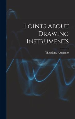 Points About Drawing Instruments - Alteneder, Theodore