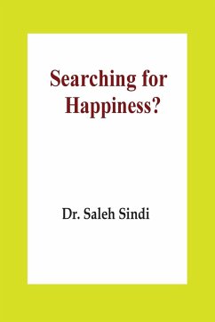 Searching for Happiness? - Saleh Sindi