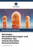 Konzepte, Herausforderungen und Praktiken der interkulturellen Kommunikation