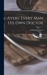 Ayers' Every Man His Own Doctor - Bild 1