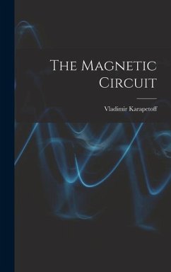 The Magnetic Circuit - Karapetoff, Vladimir