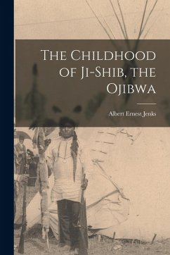 Cover The Childhood of Ji-Shib, the Ojibwa