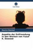 Aspekte der Entfremdung in den Werken von Yusuf K. Dawood