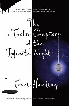The Twelve Chapters of the Infinite Night - Harding, Traci
