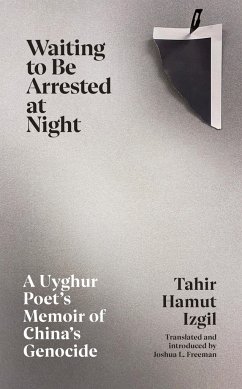 Waiting to Be Arrested at Night - Izgil, Tahir Hamut