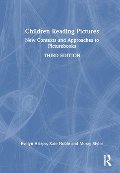 Children Reading Pictures - Arizpe, Evelyn (University of Glasgow, UK); Noble, Kate; Styles, Morag (University of Cambridge, Faculty of Education, UK.)