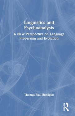 Linguistics and Psychoanalysis - Bonfiglio, Thomas Paul