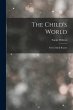 The Child's World: First-[Third] Reader - Bild 1
