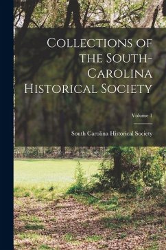 Cover Collections of the South-Carolina Historical Society; Volume 1