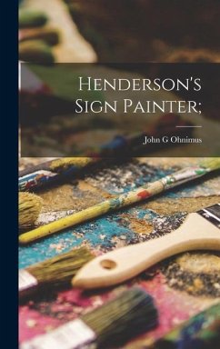 Henderson's Sign Painter; - Ohnimus, John G.
