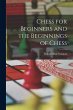 Chess for Beginners and the Beginnings... - Bild 1