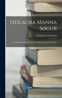 Cover Heilagra Manna Søgur: Fortællinger Og Legender Om Hellige Mænd Og Kvinder