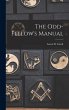 The Odd-Fellow's Manual - Bild 1