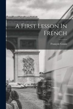 A First Lesson In French - Gouin, François