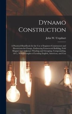 Dynamo Construction - Urquhart, John W