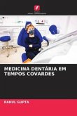 MEDICINA DENTÁRIA EM TEMPOS COVARDES