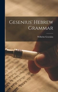Gesenius' Hebrew Grammar - Gesenius, Wilhelm