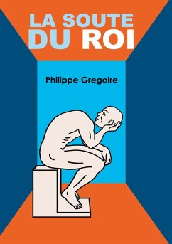 La Soute du Roi (eBook, ePUB) - Gregoire, Philippe