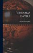 Pedrarias Davila - Bild 1