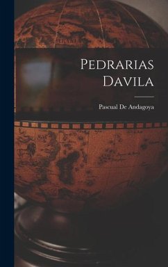 Pedrarias Davila - Andagoya, Pascual De