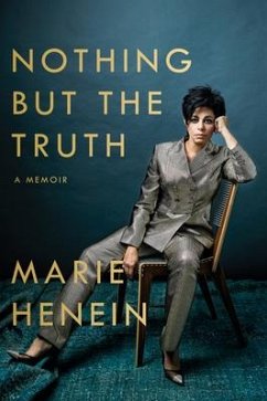 Nothing But the Truth: A Memoir - Henein, Marie