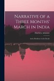 Narrative of a Three Months' March in India; and a Residence in the Dooab