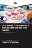 Gestion de la tuberculose multirésistante dans un hôpital