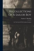Recollections Of A Sailor Boy: Or, The Cruise Of The Gunboat Louisiana