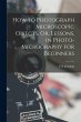 How to Photograph Microscopic Objects,... - Bild 1