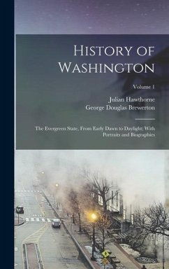 History of Washington - Hawthorne, Julian; Brewerton, George Douglas