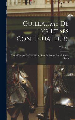 Cover Guillaume De Tyr Et Ses Continuateurs