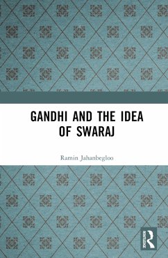 Gandhi and the Idea of Swaraj - Jahanbegloo, Ramin