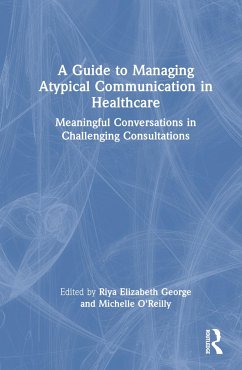 A Guide to Managing Atypical Communication in Healthcare