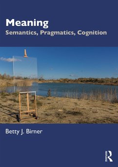 Meaning - Birner, Betty J. (Northern Illinois University, USA)