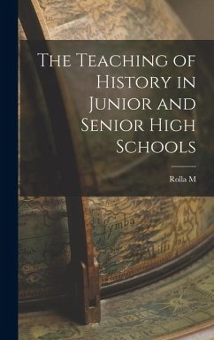 Cover The Teaching of History in Junior and Senior High Schools