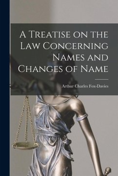 Cover A Treatise on the Law Concerning Names and Changes of Name