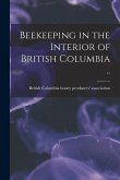 Beekeeping in the Interior of British Columbia ..